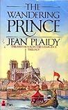 The Wandering Prince by Jean Plaidy
