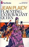 Flaunting, Extravagant Queen