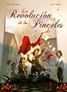 La revolución de los pinceles