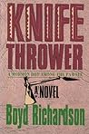 Knife Thrower: a Mormon boy among the Pawnee Knife Thrower: a Mormon boy among the Pawnee