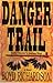 Danger Trail by Boyd Richardson