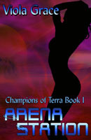 Arena Station (Champions of Terra, #1)