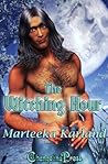 The Witching Hour by Marteeka Karland