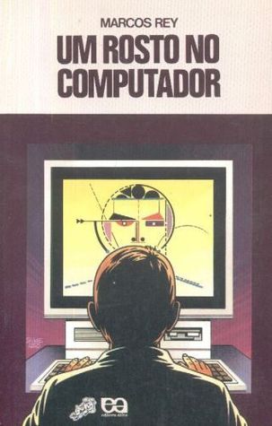 Um Rosto no Computador (Léo, Gino e Ângela, #4)