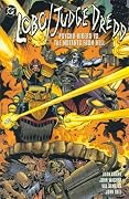 Lobo/Judge Dredd: Psycho Bikers vs. the Mutants from Hell