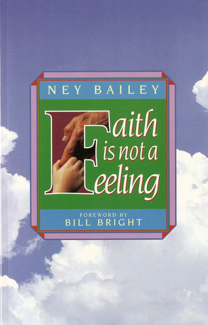 Faith is Not a Feeling