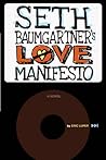 Seth Baumgartner's Love Manifesto by Eric Luper