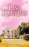 Sugar Daddy - Kekasih Impian by Lisa Kleypas Sugar Daddy - Kekasih Impian by Lisa Kleypas