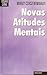 Novas Atitudes Mentais