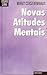 Novas Atitudes Mentais