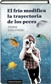 El frío modifica la trayectoria de los peces by Pierre Szalowski