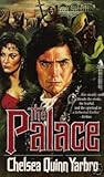 The Palace by Chelsea Quinn Yarbro