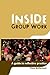 Inside Group Work: A guide to reflective practice
