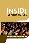Inside Group Work: A guide to reflective practice