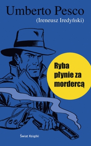 Ryba płynie za mordercą