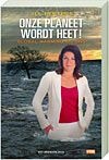 Onze planeet wordt heet! Global warming bij ons