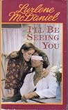 I'll Be Seeing You by Lurlene McDaniel