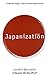 Japanization by อรรถจักร์ สัตยานุรักษ์