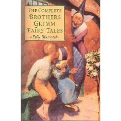 The Complete Brothers Grimm Fairy Tales