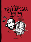 Täti jaksaa heilua (Paperback)