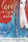 Love Is Like Water and Other Stories