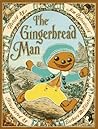 The Gingerbread Man by Jim Aylesworth