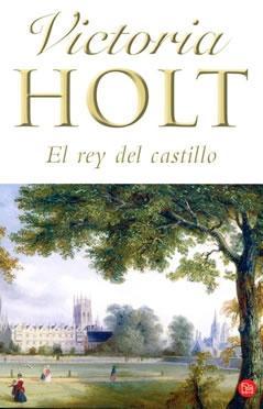 Portada de El rey del castillo, de Victoria Holt