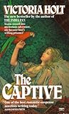 The Captive by Victoria Holt