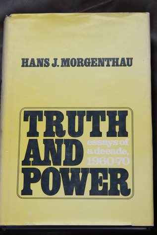 Truth and Power: Essays of a Decade, 1960-1970