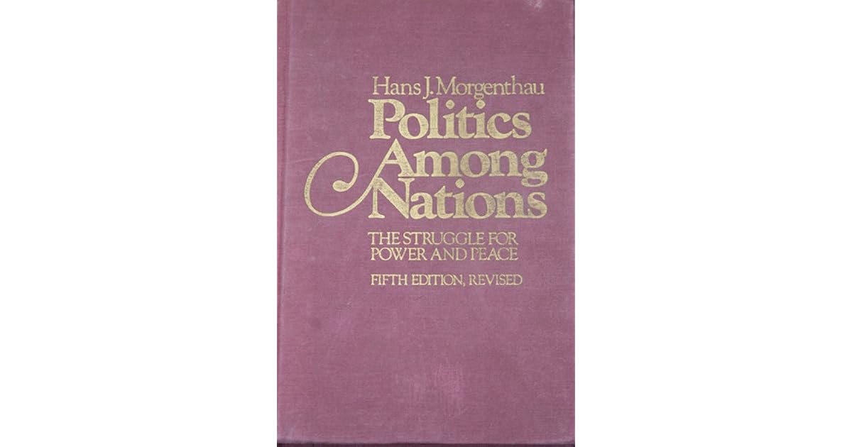 Politics Among Nations The Struggle for
