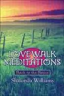 Love Walk Meditations: Back to the Basics (Paperback)