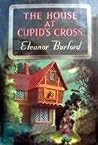 The House At Cupid's Cross