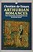 Arthurian Romances by Chrétien de Troyes