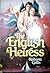 The English Heiress (Royal Dynasty, #1)