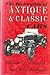 The Restoration of Antique and Classic Cars: Book One of Antique & Classic Cars