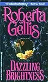 Dazzling Brightness by Roberta Gellis