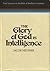 The Glory of God Is Intelligence: Four Lectures on the Role of Intellect in Judaism (Religious studies monograph series)