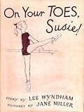 On Your Toes, Susie!