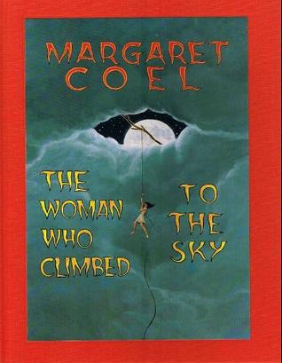 The Woman Who Climbed to the Sky (Hardcover)