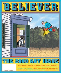 The Believer, Issue 67: November / December 2009 - Visual Art Issue