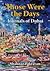 Those were the Days - Journals of Dubai by Shahnaz Pakravan