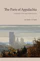 The Paris of Appalachia: Pittsburgh in the Twenty-First Century