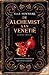 De Alchemist van Venetië by Elle Newmark