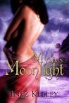 Myla by Moonlight by Inez Kelley Myla by Moonlight by Inez Kelley
