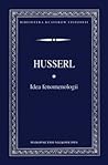 Idea fenomenologii by Edmund Husserl