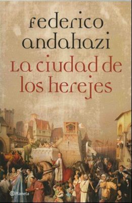 La ciudad de los herejes (Hardcover)
