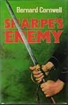 Sharpe's Enemy by Bernard Cornwell Sharpe's Enemy by Bernard Cornwell