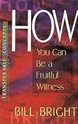 How You Can Be a Fruitful Witness