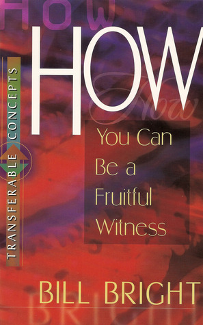 How You Can Be a Fruitful Witness (Transferable Concepts, #5)