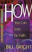 How You Can Love by Faith